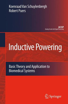 Inductive Powering: Basic Theory and Application to Biomedical Systems