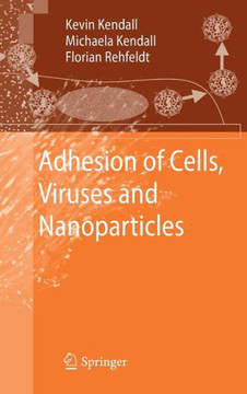 Adhesion of Cells, Viruses and Nanoparticles