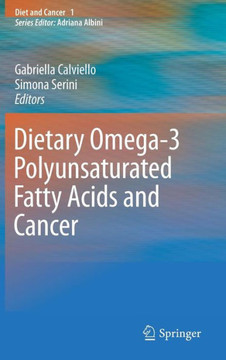 Dietary Omega-3 Polyunsaturated Fatty Acids and Cancer
