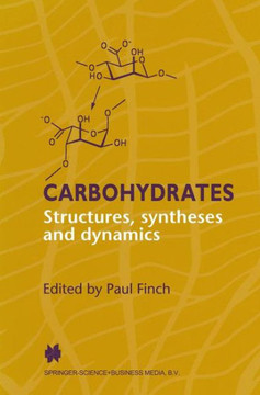Carbohydrates: Structures, Syntheses and Dynamics