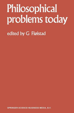 Philosophical Problems Today / Probl?mes Philosophiques d'Aujourd'hui