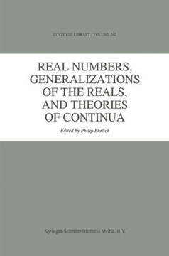 Real Numbers, Generalizations of the Reals, and Theories of Continua