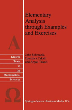 Elementary Analysis Through Examples and Exercises