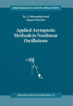 Applied Asymptotic Methods in Nonlinear Oscillations