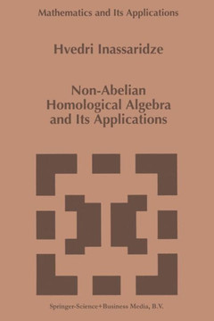 Non-Abelian Homological Algebra and Its Applications