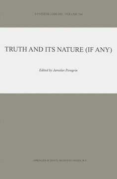 Truth and Its Nature (If Any)