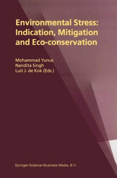 Environmental Stress: Indication, Mitigation and Eco-Conservation