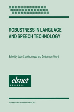 Robustness in Language and Speech Technology Robustness in Language and Speech Technology