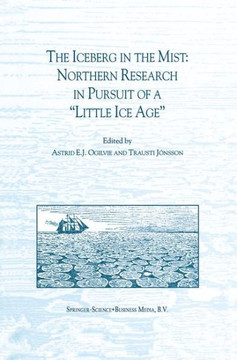 The Iceberg in the Mist: Northern Research in Pursuit of a ""Little Ice Age""