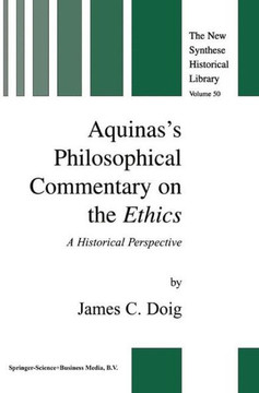 Aquinas's Philosophical Commentary on the Ethics: A Historical Perspective