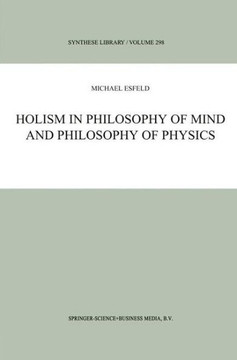 Holism in Philosophy of Mind and Philosophy of Physics