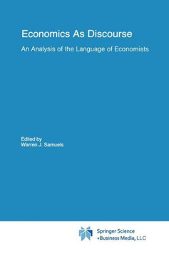 Economics as Discourse: An Analysis of the Language of Economists