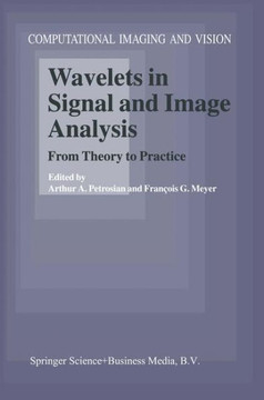 Wavelets in Signal and Image Analysis: From Theory to Practice