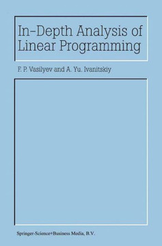 In-Depth Analysis of Linear Programming
