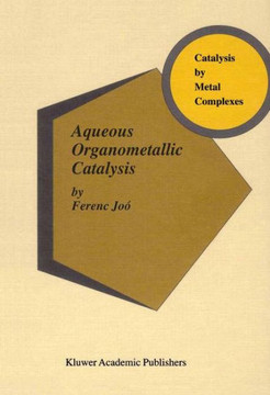 Aqueous Organometallic Catalysis