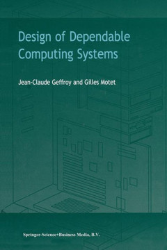 Design of Dependable Computing Systems