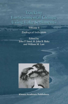 Tracking Environmental Change Using Lake Sediments: Volume 4: Zoological Indicators