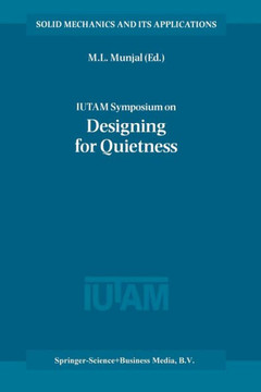 Iutam Symposium on Designing for Quietness: Proceedings of the Iutam Symposium Held in Bangalore, India, 12-14 December 2000