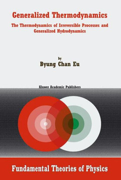 Generalized Thermodynamics: The Thermodynamics of Irreversible Processes and Generalized Hydrodynamics