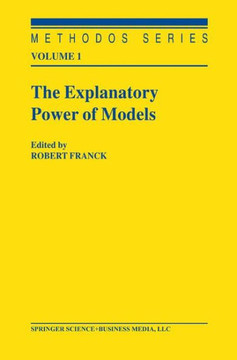 The Explanatory Power of Models: Bridging the Gap Between Empirical and Theoretical Research in the Social Sciences