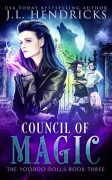 Council Of Magic: Urban Fantasy Series (The Voodoo Dolls) Council Of Magic: Urban Fantasy Series (The Voodoo Dolls)