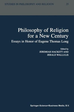 Philosophy of Religion for a New Century: Essays in Honor of Eugene Thomas Long