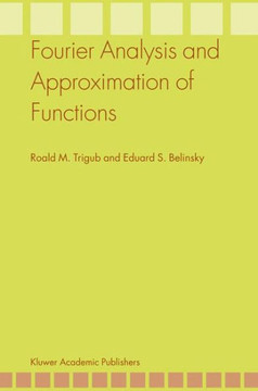 Fourier Analysis and Approximation of Functions