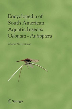 Encyclopedia of South American Aquatic Insects: Odonata - Anisoptera: Illustrated Keys to Known Families, Genera, and Species in South America
