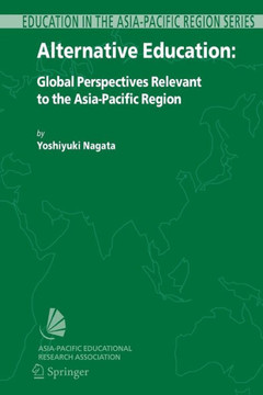 Alternative Education: Global Perspectives Relevant to the Asia-Pacific Region