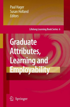 Graduate Attributes, Learning and Employability Graduate Attributes, Learning and Employability