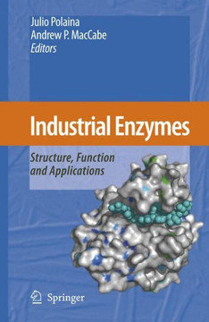 Industrial Enzymes: Structure, Function and Applications
