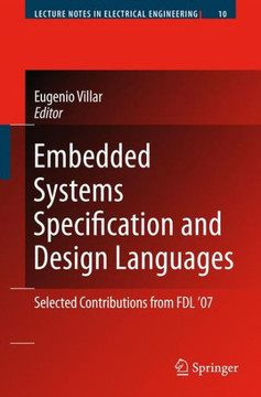 Embedded Systems Specification and Design Languages: Selected Contributions from Fdl'07