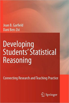 Developing Students' Statistical Reasoning: Connecting Research and Teaching Practice