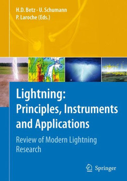 Lightning: Principles, Instruments and Applications: Review of Modern Lightning Research