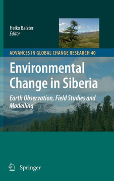Environmental Change in Siberia: Earth Observation, Field Studies and Modelling