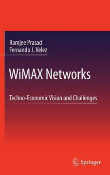 Wimax Networks: Techno-Economic Vision and Challenges