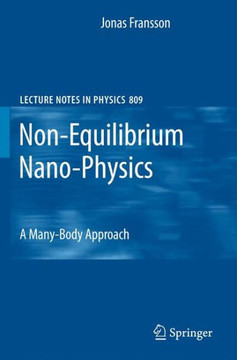 Non-Equilibrium Nano-Physics: A Many-Body Approach