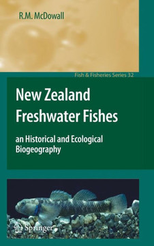 New Zealand Freshwater Fishes: An Historical and Ecological Biogeography
