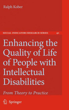 Enhancing the Quality of Life of People with Intellectual Disabilities: From Theory to Practice