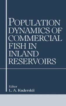 Population Dynamics of Commercial Fish in Inland Reservoirs Population Dynamics of Commercial Fish in Inland Reservoirs