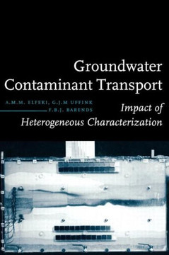 Groundwater Contaminant Transport: Impact of Heterogenous Characterization: A New View on Dispersion