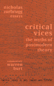 Critical Vices: The Myths of Postmodern Theory