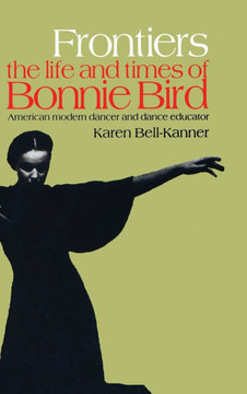 Frontiers: American Modern Dancer and Dance Educator