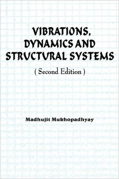 Vibrations, Dynamics and Structural Systems 2nd edition Vibrations, Dynamics and Structural Systems 2nd edition