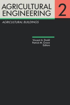Agricultural Engineering Volume 2: Agricultural Buildings: Proceedings of the Eleventh International Congress on Agricultural Engineering, Dublin, 4-8