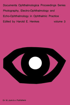 Photography, Electro-Ophthalmology and Echo-Ophthalmology in Ophthalmic Practice Photography, Electro-Ophthalmology and Echo-Ophthalmology in Ophthalmic Practice