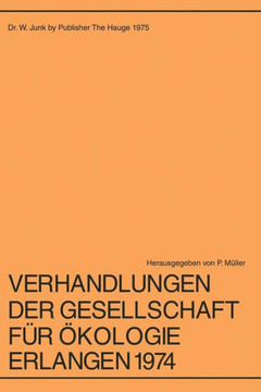 Verhandlungen Der Gesellschaft F?r ?kologie Erlangen 1974