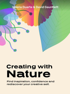 Creating with Nature: Find Inspiration, Confidence and Rediscover Your Creative Self