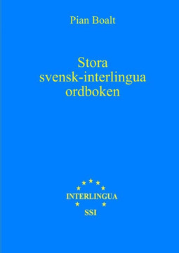 Stora svensk-interlingua ordboken (SSIO) A4