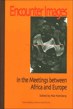 Encounter Images in the Meetings Between Africa and Europe Encounter Images in the Meetings Between Africa and Europe